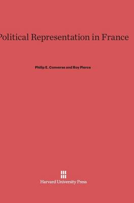 Political Representation in France (Hardback)