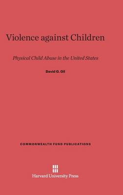 Violence Against Children - Commonwealth Fund Publications 126 (Hardback)