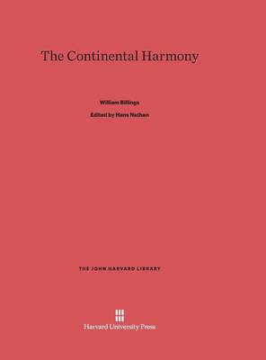 The Continental Harmony - John Harvard Library (Hardcover) 36 (Hardback)