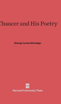 Chaucer and His Poetry (Hardback)