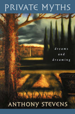 Private Myths: Dreams and Dreaming (Paperback)