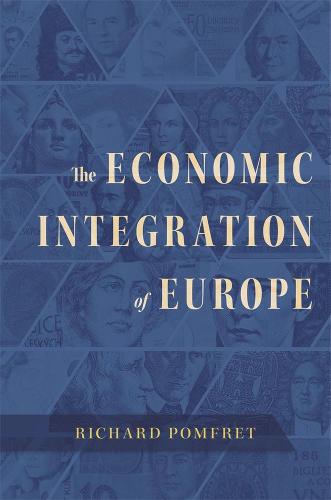 The Economic Integration of Europe (Hardback)