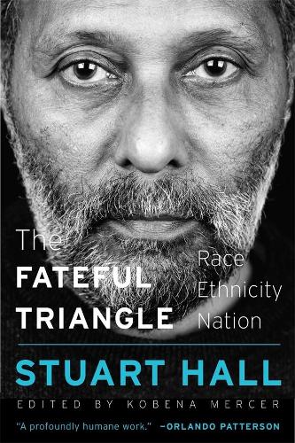 Stuart Hall The Fateful Triangle
