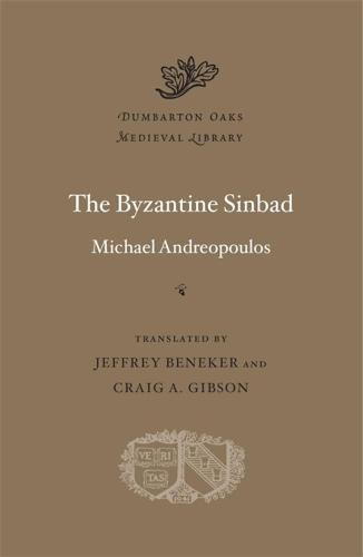 Harvard University Press The Byzantine Sinbad