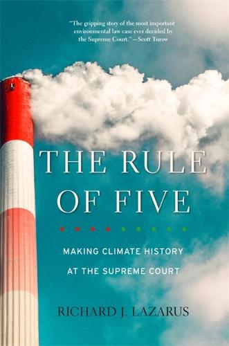 The Rule of Five: Making Climate History at the Supreme Court (Paperback)