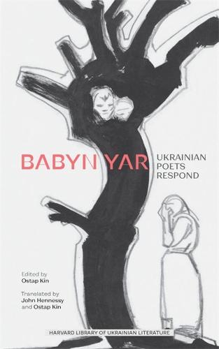 Babyn Yar: Ukrainian Poets Respond - Harvard Library of Ukrainian Literature (Paperback)