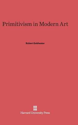 Primitivism in Modern Art - Paperbacks in Art History (Hardback)