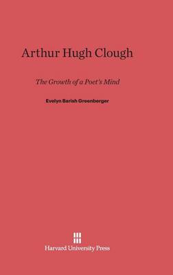Arthur Hugh Clough (Hardback)