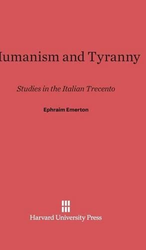 Humanism and Tyranny (Hardback)