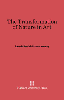 The Transformation of Nature in Art (Hardback)
