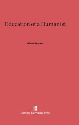 Education of a Humanist (Hardback)