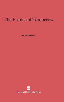 The France of Tomorrow (Hardback)