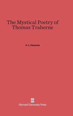 The Mystical Poetry of Thomas Traherne (Hardback)