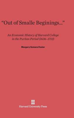 Out of Smalle Beginings... (Hardback)