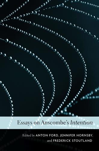 Essays on Anscombe’s Intention (Paperback)