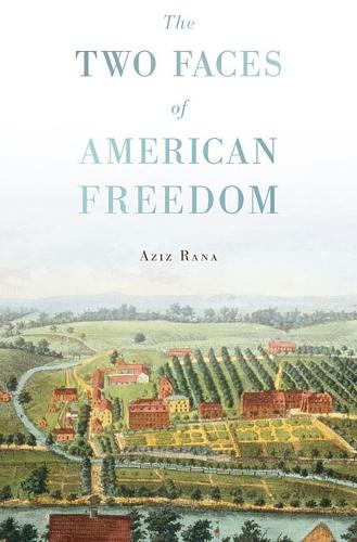The Two Faces of American Freedom (Paperback)