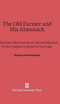 The Old Farmer and His Almanack (Hardback)