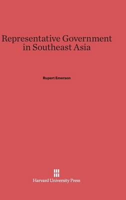 Representative Government in Southeast Asia (Hardback)