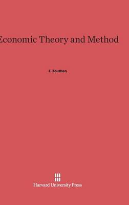 Economic Theory and Method (Hardback)