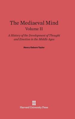 The Mediaeval Mind, Volume II (Hardback)