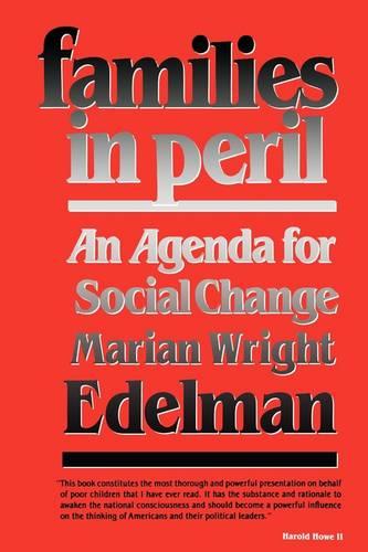 Families in Peril: An Agenda for Social Change - The W. E. B. Du Bois Lectures (Paperback)