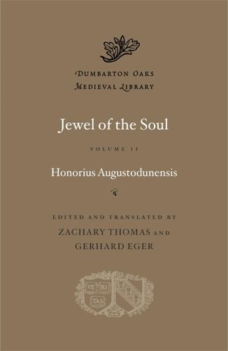 Jewel of the Soul - Dumbarton Oaks Medieval Library (Hardback)