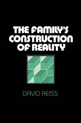 The Family’s Construction of Reality (Paperback)