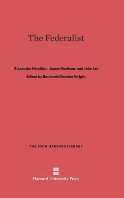 The Federalist - John Harvard Library (Hardcover) 79 (Hardback)