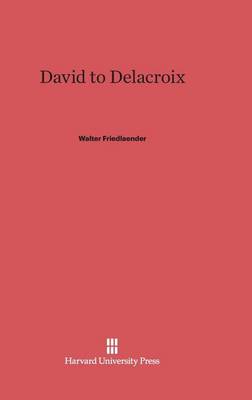 David to Delacroix (Hardback)