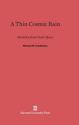 A Thin Cosmic Rain (Hardback)