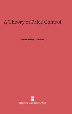 A Theory of Price Control (Hardback)