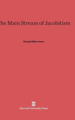 The Main Stream of Jacobitism (Hardback)