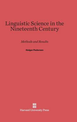 Linguistic Science in the Nineteenth Century (Hardback)