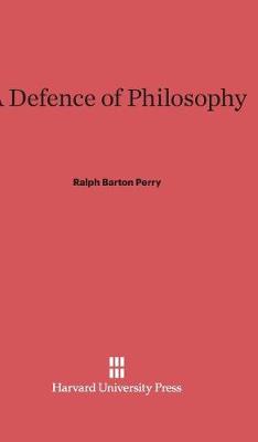 A Defence of Philosophy (Hardback)