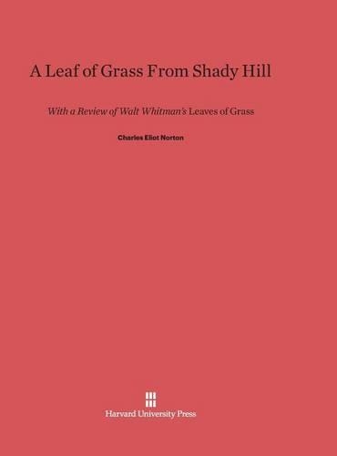 A Leaf of Grass from Shady Hill (Hardback)