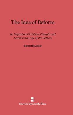 The Idea of Reform (Hardback)