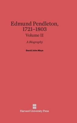 Edmund Pendleton, 1721-1803, Volume II (Hardback)