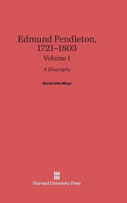 Edmund Pendleton, 1721-1803, Volume I (Hardback)