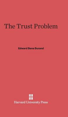 The Trust Problem (Hardback)