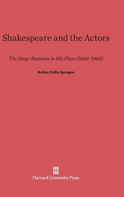Shakespeare and the Actors (Hardback)