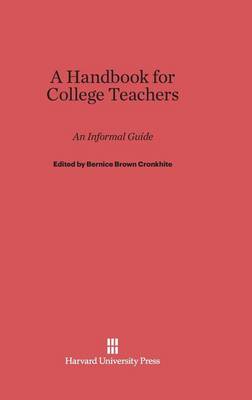 A Handbook for College Teachers (Hardback)