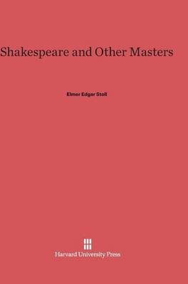 Shakespeare and Other Masters (Hardback)