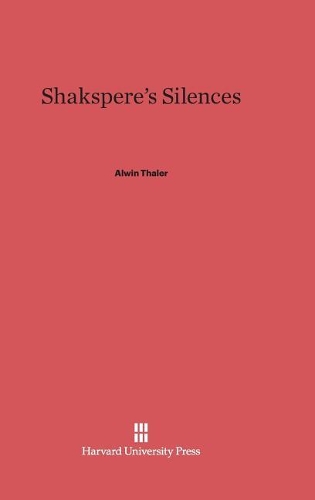 Shakspere's Silences (Hardback)
