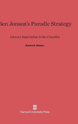Ben Jonson's Parodic Strategy (Hardback)