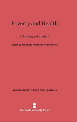 Poverty and Health - Commonwealth Fund Publications 68 (Hardback)