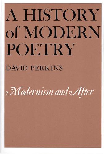 A History of Modern Poetry, Volume II: Modernism and After (Paperback)
