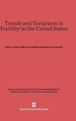 Trends and Variations in Fertility in the United States (Hardback)