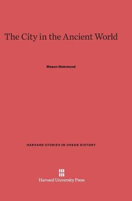 The City in the Ancient World (Hardback)