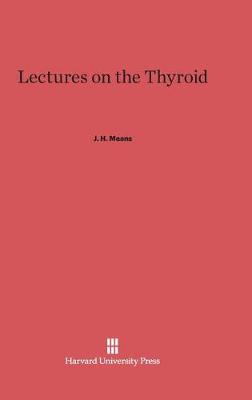 Lectures on the Thyroid (Hardback)