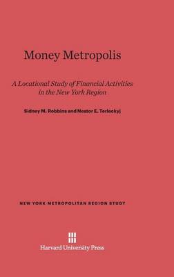 Money Metropolis - New York Metropolitan Region Study 5 (Hardback)